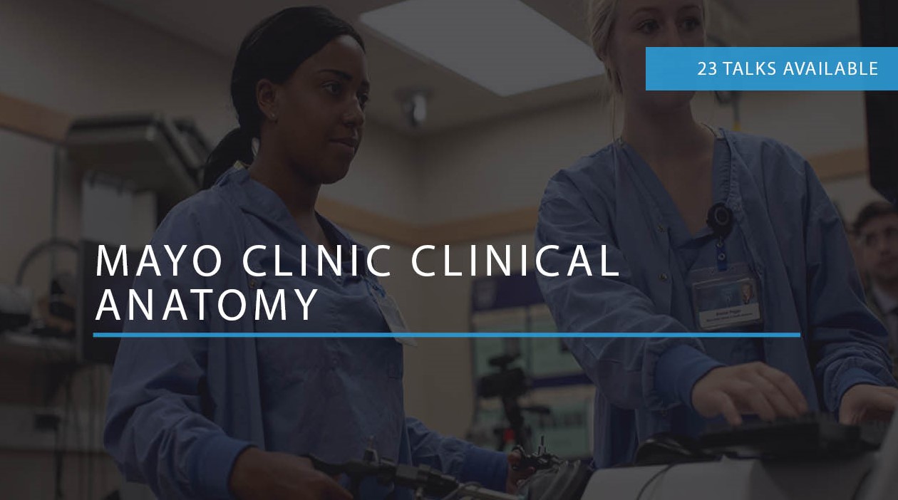 Mayo Clinic Clinical Anatomy - 2020