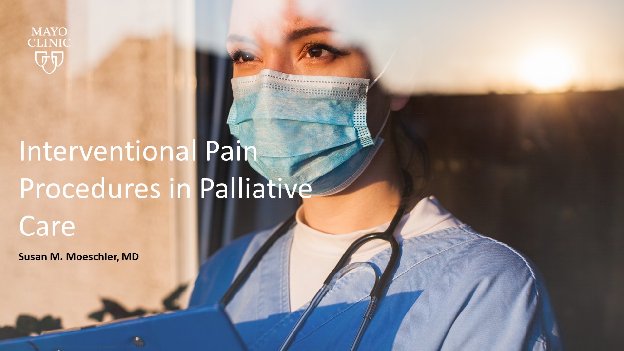 Interventional Pain Procedures in Palliative Care