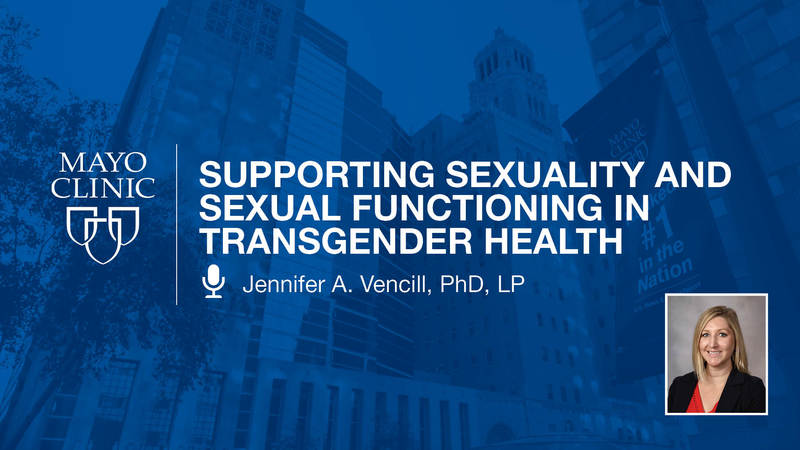 Supporting Sexuality and Sexual Functioning in Transgender Health