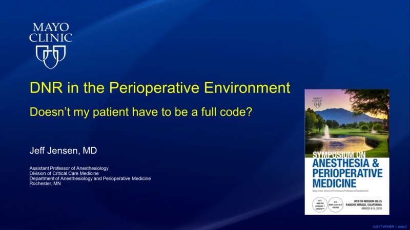 Do Not Resuscitate (DNR) in the Perioperative Environment: Doesn't My ...