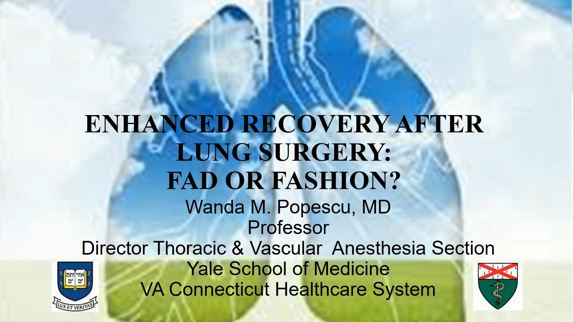 Enhanced Recovery after Lung Surgery Fad or Fashion?